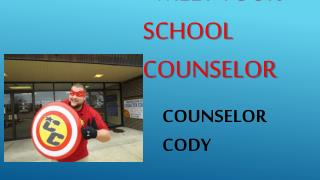 Meet Your School Counselor