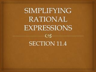 SIMPLIFYING RATIONAL EXPRESSIONS