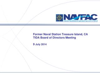 Former Naval Station Treasure Island, CA TIDA Board of Directors Meeting 9 July 2014