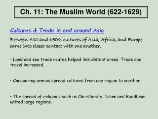 Ch. 11: The Muslim World (622-1629)