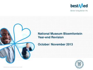 National Museum Bloemfontein Year-end Revision October/ November 2013