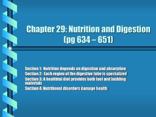 Chapter 29: Nutrition and Digestion (pg 634 – 651)