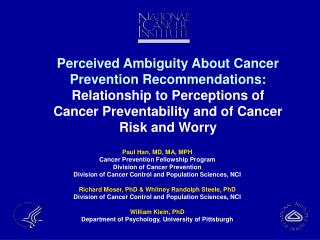 Paul Han, MD, MA, MPH Cancer Prevention Fellowship Program Division of Cancer Prevention