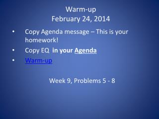 Warm-up February 24, 2014