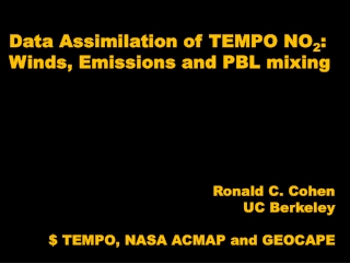 Ronald C. Cohen UC Berkeley $ TEMPO, NASA ACMAP and GEOCAPE