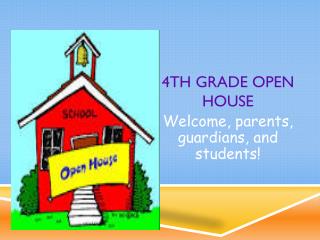 4th Grade Open House