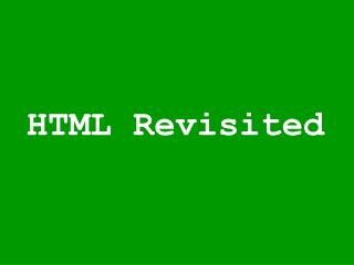 HTML Revisited