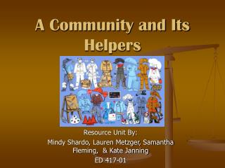A Community and Its Helpers