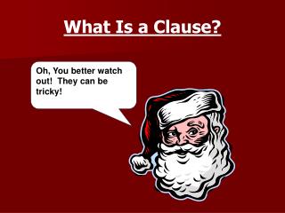 What Is a Clause?