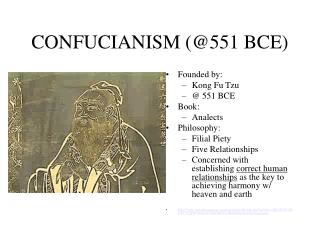 CONFUCIANISM (@551 BCE)