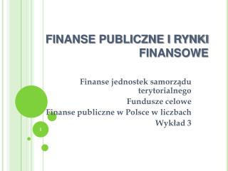 FINANSE PUBLICZNE I RYNKI FINANSOWE