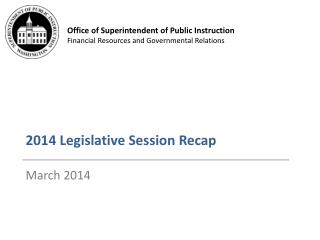 2014 Legislative Session Recap