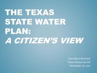The Texas State Water Plan: A citizen’s view