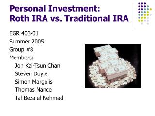 Personal Investment: Roth IRA vs. Traditional IRA