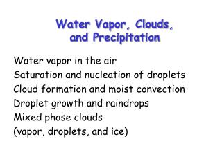 Water Vapor, Clouds, and Precipitation