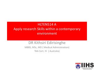 HLTEN514 A Apply research Skills within a contemporary environment