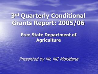 3 rd Quarterly Conditional Grants Report: 2005/06
