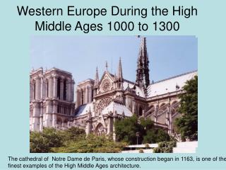 Western Europe During the High Middle Ages 1000 to 1300
