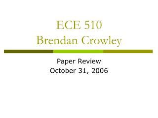 ECE 510 Brendan Crowley