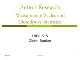 Action Research Measurement Scales and Descriptive Statistics
