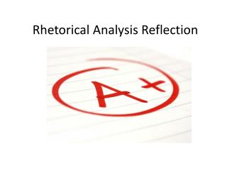 Rhetorical Analysis Reflection