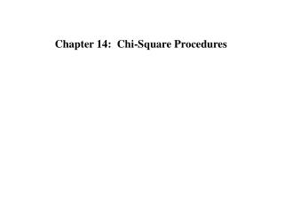 Chapter 14: Chi-Square Procedures