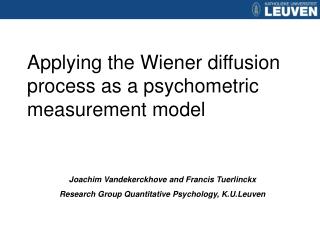 Applying the Wiener diffusion process as a psychometric measurement model