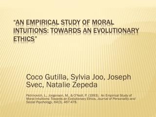 “An Empirical Study of Moral Intuitions: Towards an Evolutionary Ethics”