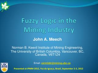 Fuzzy Logic in the Mining Industry