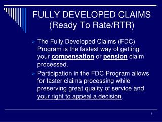 FULLY DEVELOPED CLAIMS (Ready To Rate/RTR)