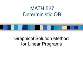 MATH 527 Deterministic OR