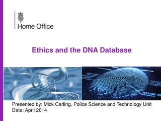 Ethics and the DNA Database