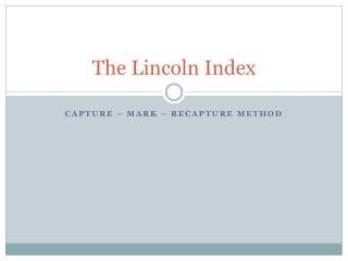 The Lincoln Index