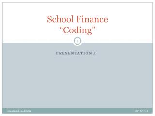 School Finance “Coding”