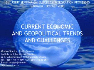 CURRENT ECONOMIC AND GEOPOLITICAL TREND S AND CHALLENGES