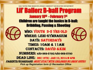 Lil’ Ballerz B-ball Program January 18 th - February 1 st
