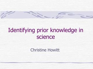 Identifying prior knowledge in science