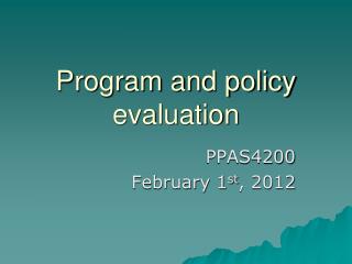 Program and policy evaluation