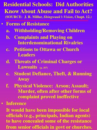 Forms of Resistance 	a. 	Withholding/Removing Children