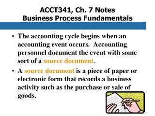ACCT341, Ch. 7 Notes Business Process Fundamentals