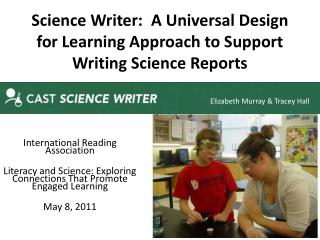 Science Writer:  A Universal Design for Learning Approach to Support Writing Science Reports