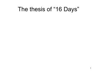 The thesis of “16 Days”