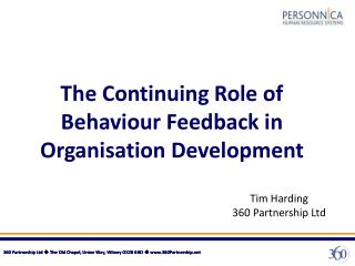 The Continuing Role of Behaviour Feedback in Organisation Development