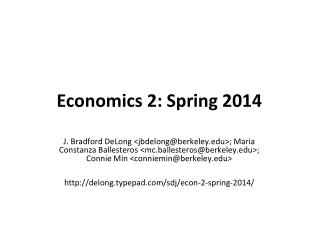 Economics 2: Spring 2014