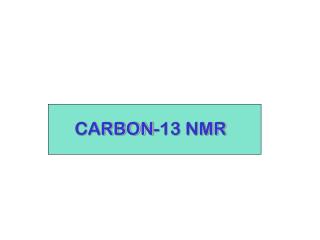 CARBON-13 NMR