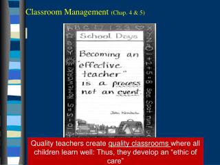 Classroom Management (Chap. 4 &amp; 5)