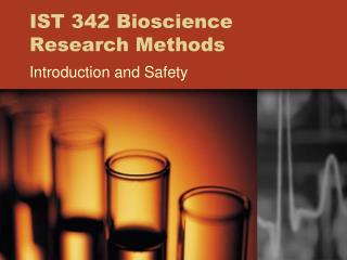 IST 342 Bioscience Research Methods