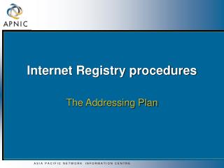 Internet Registry procedures
