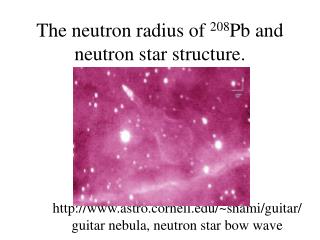 The neutron radius of 208 Pb and neutron star structure.