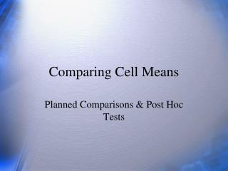 Comparing Cell Means